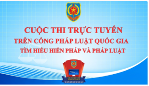 Cuộc thi trực tuyến trên Cổng Pháp luật quốc gia Tìm hiểu...
