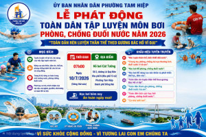 Phường Tam Hiệp phát động phong trào toàn dân phòng, chống đuối nước năm 2026