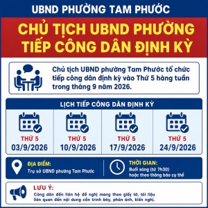 THÔNG BÁO LỊCH TIẾP CÔNG DÂN ĐỊNH KỲ THÁNG 9 NĂM 2026 CỦA...