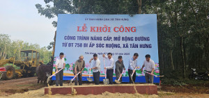 TÂN HƯNG KHỞI CÔNG CÔNG TRÌNH NÂNG CẤP, MỞ RỘNG ĐƯỜNG ĐT 758 ĐI ẤP SÓC RUỘNG
