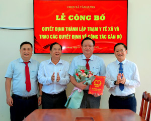 XÃ TÂN HƯNG CÔNG BỐ QUYẾT ĐỊNH THÀNH LẬP TRẠM Y TẾ VÀ TRAO QUYẾT ĐỊNH CÔNG TÁC CÁN BỘ