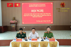 TÂN HƯNG XÉT DUYỆT TIÊU CHUẨN TUYỂN CHỌN, GỌI CÔNG DÂN NHẬP...