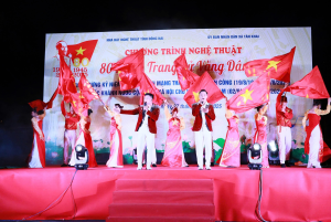 CHƯƠNG TRÌNH NGHỆ THUẬT “80 NĂM - TRANG SỬ VÀNG DÂN TỘC” KỶ NIỆM 80 NĂM CÁCH MẠNG THÁNG TÁM VÀ QUỐC KHÁNH 2/9