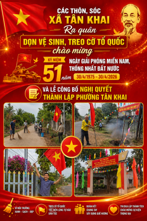 CÁC THÔN, SÓC XÃ TÂN KHAI RA QUÂN DỌN VỆ SINH, TREO CỜ TỔ QUỐC CHÀO MỪNG KỶ NIỆM 51 NĂM GIẢI PHÓNG MIỀN NAM, THỐNG NHẤT ĐẤT NƯỚC, 136 NĂM NGÀY SINH CHỦ TỊCH HỒ CHÍ MINH VÀ LỄ CÔNG BỐ NGHỊ QUYẾT THÀNH LẬP PHƯỜNG TÂN KHAI.