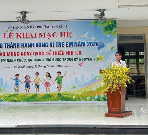 PHƯỜNG TÂN KHAI KHAI MẠC HÈ VÀ PHÁT ĐỘNG THÁNG HÀNH ĐỘNG VÌ TRẺ EM NĂM 2026