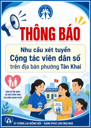 THÔNG BÁO  NHU CẦU XÉT TUYỂN CỘNG TÁC VIÊN DÂN SỐ TRÊN ĐỊA BÀN PHƯỜNG TÂN KHAI