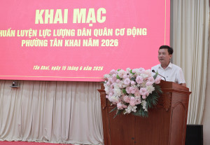 PHƯỜNG TÂN KHAI KHAI MẠC HUẤN LUYỆN LỰC LƯỢNG DÂN QUÂN CƠ ĐỘNG NĂM 2026