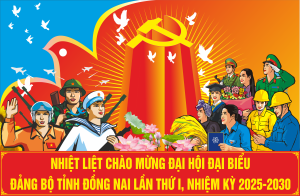 Hướng tới Đại hội đại biểu Đảng bộ tỉnh Đồng Nai lần thứ I, nhiệm kỳ 2025 - 2030