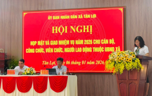 Xã Tân Lợi tổ chức Hội nghị gặp mặt và giao nhiệm vụ năm 2026