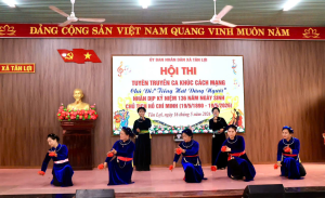 XÃ TÂN LỢI TỔ CHỨC THÀNH CÔNG HỘI THI TUYÊN TRUYỀN CA KHÚC CÁCH MẠNG