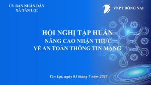 UBND xã Tân Lợi tổ chức tập huấn nâng cao nhận thức và kỹ năng an toàn thông tin mạng