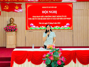 Tân Lợi giao ban giữa Thường trực Đảng ủy xã với chi ủy chi bộ khu dân cư sau sắp xếp, sáp nhập