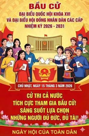 Tuyên truyền ngày  bầu cử Quốc hội khóa XVI và Đại biểu HĐND các cấp nhiệm kỳ 2026-2031