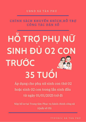 THÔNG BÁO: Về việc tiếp nhận hồ sơ thực hiện chính sách khuyến khích duy tri vững chắc mức sinh đối với cá nhân trên địa bàn xã Tân Phú