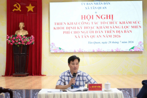 XÃ TÂN QUAN HỌP TỔ CÔNG TÁC TRIỂN KHAI KẾ HOẠCH KHÁM SỨC KHỎE ĐỊNH KỲ, KHÁM SÀNG LỌC MIỄN PHÍ CHO NGƯỜI DÂN NĂM 2026