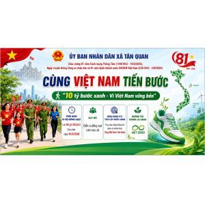 CÙNG VIỆT NAM TIẾN BƯỚC "10 TỶ BƯỚC XANH - VÌ VIỆT NAM VỮNG BỀN"