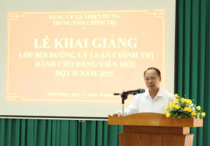 Trung tâm Chính trị xã Thiện Hưng: Khai giảng lớp bồi dưỡng lý luận chính trị dành cho đảng viên mới đợt II năm 2025
