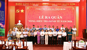 THIỆN HƯNG: RA QUÂN TỔNG ĐIỀU TRA KINH TẾ NĂM 2026