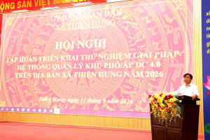 THIỆN HƯNG TẬP HUẤN TRIỂN KHAI THỬ NGHIỆM HỆ THỐNG QUẢN LÝ THÔN DC 4.0