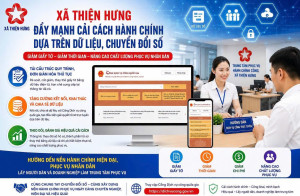 THIỆN HƯNG ĐẨY MẠNH CẢI CÁCH HÀNH CHÍNH, LẤY DỮ LIỆU LÀM NỀN TẢNG PHỤC VỤ NHÂN DÂN