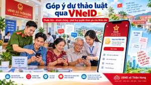 MỘT CHẠM TRÊN VNeID – GỬI Ý KIẾN CỦA MÌNH ĐẾN NHỮNG DỰ THẢO LUẬT GẦN GŨI VỚI CUỘC SỐNG