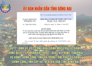 Quyết định số về việc công khai danh mục thủ tục hành chính được tiếp nhận và trả kết quả tại Trung tâm Phục vụ hành chính công tỉnh và Trung tâm Phục vụ hành chính công tỉnh cấp xã trên địa bàn tỉnh Đồng Nai