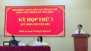 HĐND xã Thuận Lợi khóa XII, nhiệm kỳ 2021 – 2026 tổ chức Kỳ họp thứ 3 – Kỳ họp chuyên đề