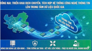Đồng Nai triển khai dịch chuyển, tích hợp hệ thống công nghệ thông tin lên trung tâm dữ liệu Quốc gia