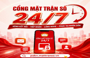 KÊNH TIẾP NHẬN PHẢN ÁNH, KIẾN NGHỊ NHANH CHÓNG, MINH BẠCH - CỔNG MẶT TRẬN SỐ 24/7