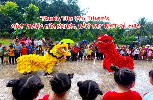 TRUNG THU YÊU THƯƠNG - MÙA TRĂNG CỦA NHỮNG BÀN TAY...
