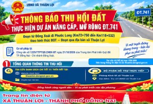 THÔNG BÁO THU HỒI ĐẤT ĐỂ THỰC HIỆN DỰ ÁN ĐIỀU CHỈNH NÂNG CẤP, MỞ RỘNG ĐT.741 ĐOẠN TỪ ĐỒNG XOÀI ĐI PHƯỚC LONG (KM72+750 ĐẾN KM118+532) THEO HÌNH THỨC BOT, ĐOẠN QUA XÃ THUẬN LỢI