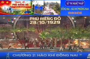 [Chuỗi video]-Tuần Lễ Phú Riền Đỏ: SỬ THI ĐỒNG NAI – CHƯƠNG 2: HÀO KHÍ ĐỒNG NAI - PHÚ RIỀNG ĐỎ - MỐC SON LỊCH SỬ
