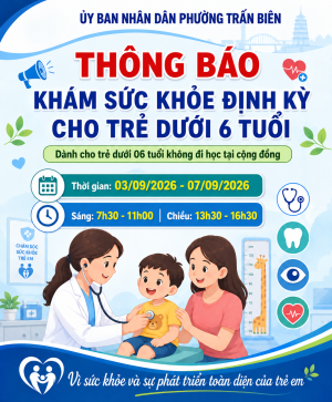 PHƯỜNG TRẤN BIÊN TỔ CHỨC KHÁM SỨC KHỎE ĐỊNH KỲ CHO TRẺ DƯỚI...