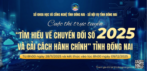 Phát động tham gia cuộc thi trực tuyến “Tìm hiểu về Chuyển đổi số và Cải cách hành chính” tỉnh Đồng Nai năm 2025