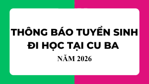 Thông báo tuyển sinh đi học tại Cu-ba năm 2026