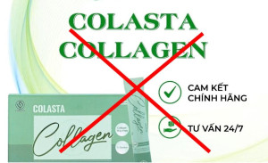 Khuyến cáo không sử dụng sản phẩm thực phẩm bảo vệ sức khỏe Colasta Collagen là hàng giả
