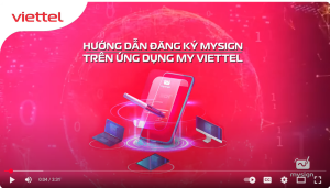Hướng dẫn đăng ký chữ ký số từ xa MYSIGN trên ứng dụng MY VIETTEL