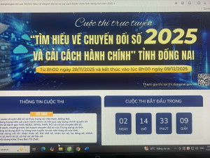 Tham gia cuộc thi trực tuyến “Tìm hiểu về Chuyển đổi số  và Cải cách hành chính” tỉnh Đồng Nai năm 2025