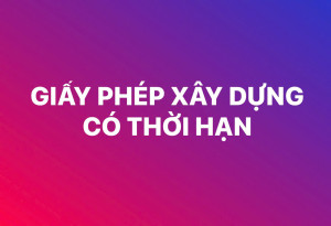 Giấy phép xây dựng có thời hạn