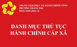 CẬP NHẬT DANH MỤC THỦ TỤC HÀNH CHÍNH ĐẾN NGÀY 13/02/2026