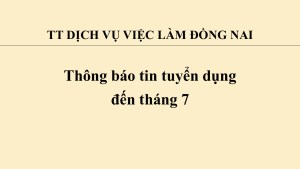 Trung tâm Dịch vụ việc làm thông báo tin tuyển dụng đến tháng 7