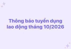 Trung tâm Dịch vụ việc làm Đồng Nai tiếp tục tuyển dụng lao động tháng 10/2026