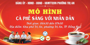 12 8 2026 Phường Trị An nhân rộng mô hình “Cà phê sáng với Nhân dân”, điểm gặp gỡ, lắng nghe và đồng hành cùng nhân dân