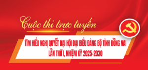 Phát động Cuộc thi trực tuyến tìm hiểu Nghị quyết Đại hội Đảng bộ tỉnh Đồng Nai lần thứ I, nhiệm kỳ 2025–2030
