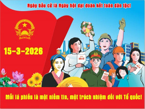 Kế hoạch Tuyên truyền bầu cử Quốc hội khóa XVI và HĐND các cấp nhiệm kỳ 2026 – 2031 trên địa bàn xã