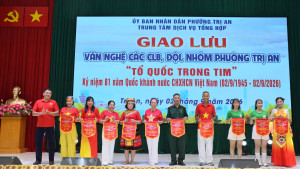 Phường Trị An tổ chức chương trình văn nghệ giao lưu các câu lạc bộ, đội, nhóm với chủ đề “tổ quốc trong tim”