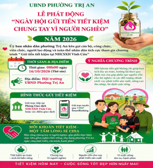 Mở tài khoản tiền gửi thanh toán và tiền gửi tiết kiệm tại Ngân hàng Chính sách xã hội, cùng chung tay vì người nghèo, không để ai bị bỏ lại phía sau trên địa bàn phường Trị An