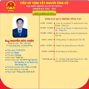 Xin giới thiệu đến quý cử tri tiểu sử tóm tắt của đồng chí Nguyễn Hữu Chiến - Đảng ủy viên, Phó Chủ tịch UBND xã Xuân Đông.