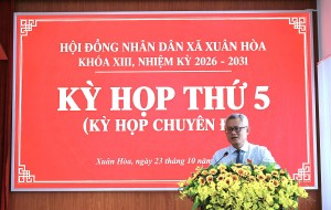 Xã Xuân Hòa tổ chức thành công Kỳ họp thứ 5 (Kỳ họp chuyên đề) HĐND xã khóa XIII nhiệm kỳ 2026-2031