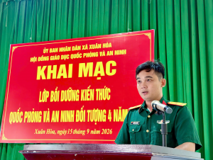 XÃ XUÂN HÒA KHAI MẠC LỚP BỒI DƯỠNG KIẾN THỨC QUỐC PHÒNG VÀ AN NINH ĐỐI TƯỢNG 4
